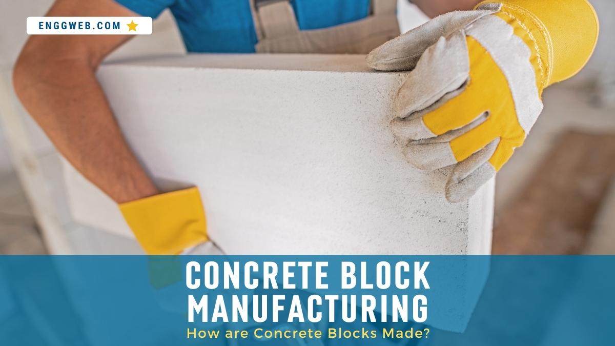 Concrete Block Manufacturing Process